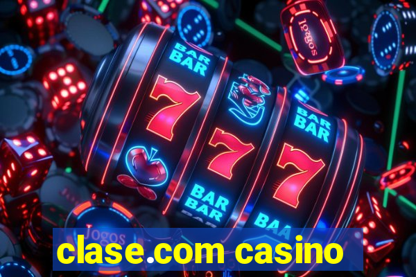 clase.com casino